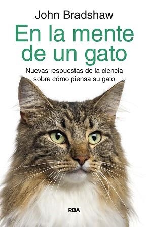 EN LA MENTE DE UN GATO | 9788490061978 | BRADSHAW, JOHN | Llibreria Aqualata | Comprar llibres en català i castellà online | Comprar llibres Igualada