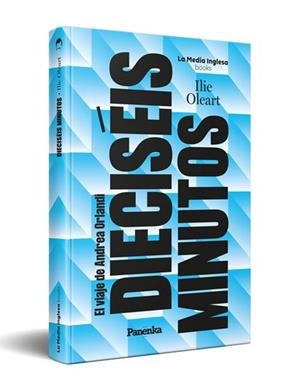 DIECISÉIS MINUTOS (EL VIAJE DE ANDREA ORLANDI) | 9791399083538 | OLEART, ILIE | Llibreria Aqualata | Comprar libros en catalán y castellano online | Comprar libros Igualada