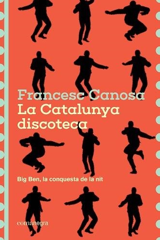 CATALUNYA DISCOTECA, LA | 9791387969226 | CANOSA, FRANCESC | Llibreria Aqualata | Comprar libros en catalán y castellano online | Comprar libros Igualada