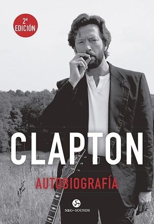 CLAPTON. AUTOBIOGRAFÍA | 9788415887454 | CLAPTON, ERIC | Llibreria Aqualata | Comprar libros en catalán y castellano online | Comprar libros Igualada