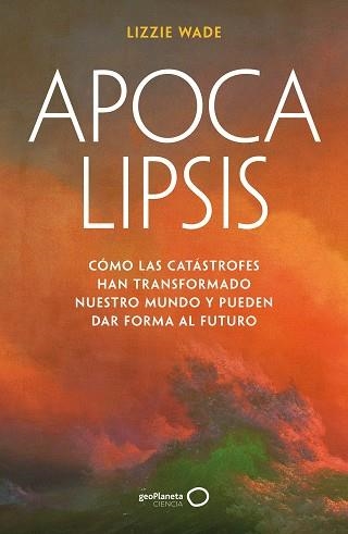APOCALIPSIS | 9788408316176 | WADE, LIZZIE | Llibreria Aqualata | Comprar libros en catalán y castellano online | Comprar libros Igualada