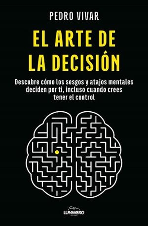 ARTE DE LA DECISIÓN, EL | 9791387761660 | VIVAR, PEDRO | Llibreria Aqualata | Comprar llibres en català i castellà online | Comprar llibres Igualada