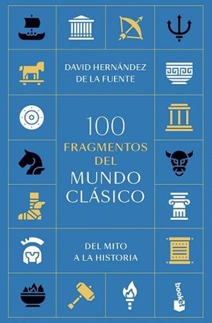 100 FRAGMENTOS DEL MUNDO CLÁSICO | 9788434440289 | HERNÁNDEZ DE LA FUENTE, DAVID | Llibreria Aqualata | Comprar llibres en català i castellà online | Comprar llibres Igualada