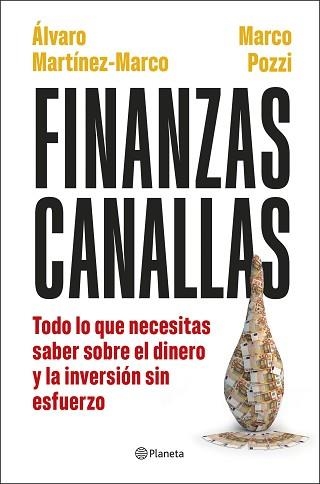 FINANZAS CANALLAS | 9788408317180 | POZZI, MARCO / MARTÍNEZ MARCO, ÁLVARO | Llibreria Aqualata | Comprar libros en catalán y castellano online | Comprar libros Igualada