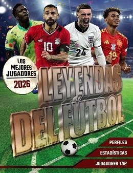LEYENDAS DEL FÚTBOL. LOS MEJORES JUGADORES 2026 | 9791387775025 | BALLHEIMER, DAVID | Llibreria Aqualata | Comprar llibres en català i castellà online | Comprar llibres Igualada