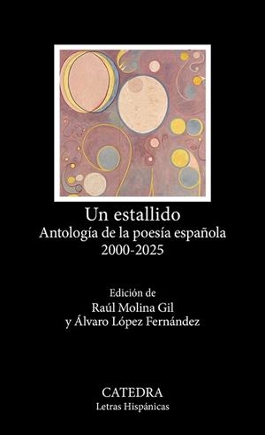 UN ESTALLIDO. ANTOLOGÍA DE LA POESÍA ESPAÑOLA 2000-2025 | 9788437649856 | VARIOS AUTORES | Llibreria Aqualata | Comprar llibres en català i castellà online | Comprar llibres Igualada