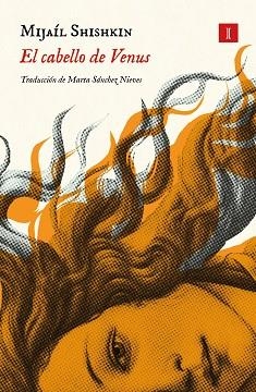 EL CABELLO DE VENUS | 9791387641238 | SHISHKIN, MIJAÍL | Llibreria Aqualata | Comprar libros en catalán y castellano online | Comprar libros Igualada