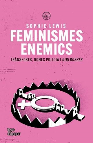 FEMINISMES ENEMICS | 9791387645212 | LEWIS, SOPHIE | Llibreria Aqualata | Comprar libros en catalán y castellano online | Comprar libros Igualada