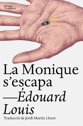 MONIQUE S‘ESCAPA, LA | 9791387672430 | LOUIS, ÉDOUARD | Llibreria Aqualata | Comprar llibres en català i castellà online | Comprar llibres Igualada