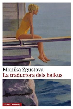 TRADUCTORA DELS HAIKUS, LA | 9791388019517 | ZGUSTOVA, MONIKA | Llibreria Aqualata | Comprar llibres en català i castellà online | Comprar llibres Igualada