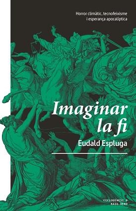 IMAGINAR LA FI | 9788410487468 | ESPLUGA, EUDALD | Llibreria Aqualata | Comprar llibres en català i castellà online | Comprar llibres Igualada
