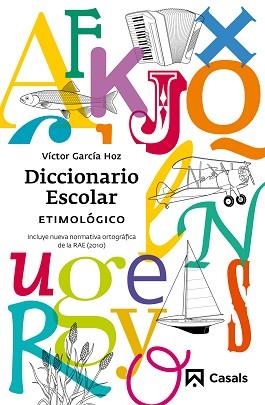 DICCIONARIO ESCOLAR ETIMOLÓGICO (2012) | 9788421851111 | GARCIA HOZ ROSALES, VICTOR/GARCÍA OZ, VÍCTOR | Llibreria Aqualata | Comprar libros en catalán y castellano online | Comprar libros Igualada