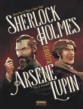 SHERLOCK HOLMES CONTRA ARSENE LUPIN 01: TRAS LA ETERNIDAD | 9788467981964 | FILIPPI, DENIS PIERRE / VIDAL, ROGER | Llibreria Aqualata | Comprar llibres en català i castellà online | Comprar llibres Igualada