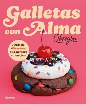 GALLETAS CON ALMA (OBREGÓN) | 9788408318781 | OBREGÓN, ALMA | Llibreria Aqualata | Comprar libros en catalán y castellano online | Comprar libros Igualada