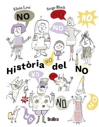 HISTÒRIA DEL NO | 9791387718114 | LEVI, ELENA | Llibreria Aqualata | Comprar libros en catalán y castellano online | Comprar libros Igualada