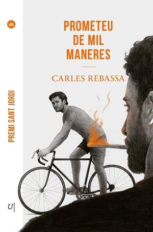 PROMETEU DE MIL MANERES | 9788419721563 | REBASSA, CARLES | Llibreria Aqualata | Comprar llibres en català i castellà online | Comprar llibres Igualada