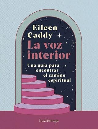 VOZ INTERIOR, LA | 9788419996756 | CADDY, EILEEN | Llibreria Aqualata | Comprar llibres en català i castellà online | Comprar llibres Igualada