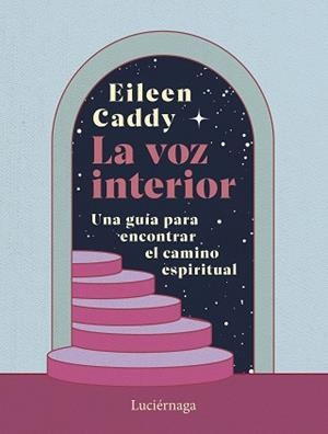 VOZ INTERIOR, LA | 9788419996756 | CADDY, EILEEN | Llibreria Aqualata | Comprar llibres en català i castellà online | Comprar llibres Igualada