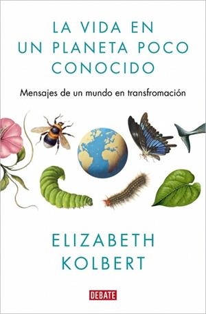 VIDA EN UN PLANETA POCO CONOCIDO, LA | 9791387600730 | KOLBERT, ELIZABETH | Llibreria Aqualata | Comprar llibres en català i castellà online | Comprar llibres Igualada