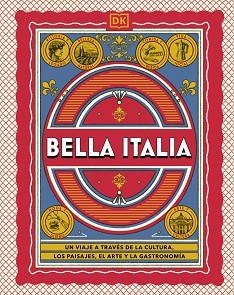 BELLA ITALIA (GUÍAS VISUALES. VIAJES PARA REGALAR) | 9780241802816 | DK | Llibreria Aqualata | Comprar llibres en català i castellà online | Comprar llibres Igualada