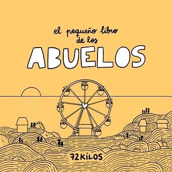 PEQUEÑO LIBRO DE LOS ABUELOS, EL | 9788466683883 | 72 KILOS | Llibreria Aqualata | Comprar llibres en català i castellà online | Comprar llibres Igualada