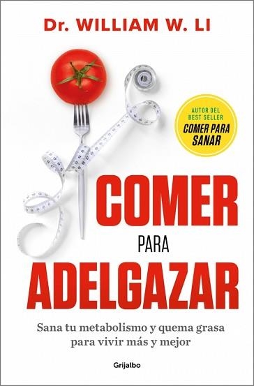 COMER PARA ADELGAZAR | 9788425372599 | LI, DR. WILLIAM W. | Llibreria Aqualata | Comprar libros en catalán y castellano online | Comprar libros Igualada