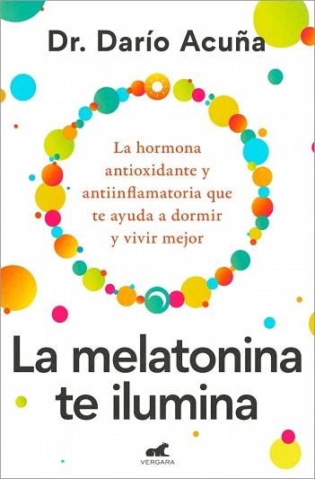 MELATONINA TE ILUMINA, LA | 9788410467910 | ACUÑA, DR. DARÍO | Llibreria Aqualata | Comprar libros en catalán y castellano online | Comprar libros Igualada