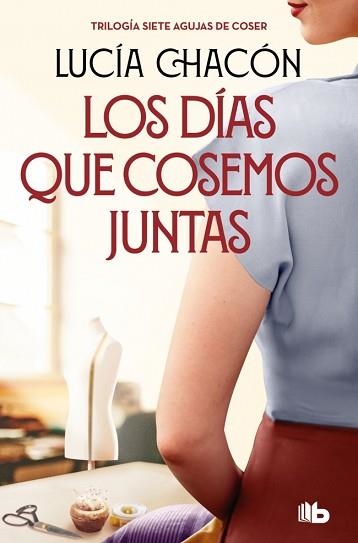 DÍAS QUE COSEMOS JUNTAS, LOS  (SIETE AGUJAS DE COSER 2) | 9788413149929 | CHACÓN, LUCÍA | Llibreria Aqualata | Comprar llibres en català i castellà online | Comprar llibres Igualada