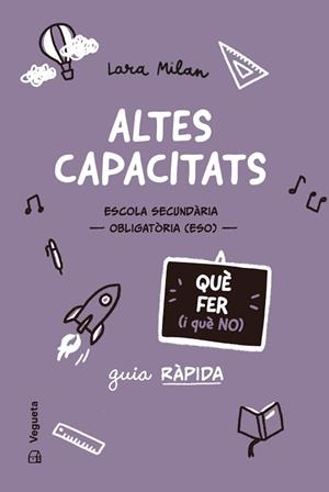 ALTES CAPACITATS. QUÈ FER (I QUÈ NO) | 9788419794727 | MILAN, LARA | Llibreria Aqualata | Comprar llibres en català i castellà online | Comprar llibres Igualada