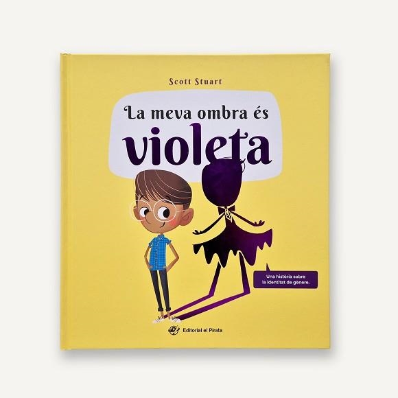 MEVA OMBRA ÉS VIOLETA, LA | 9788419912589 | STUART, SCOTT | Llibreria Aqualata | Comprar libros en catalán y castellano online | Comprar libros Igualada