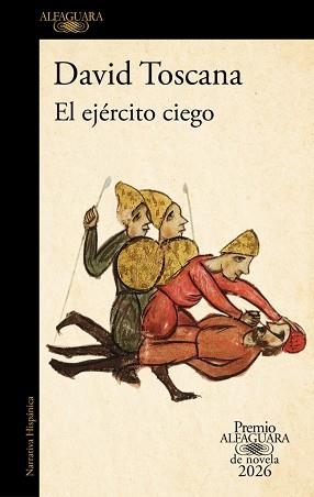 EJÉRCITO CIEGO, EL (PREMIO ALFAGUARA DE NOVELA 2026) | 9788420479309 | TOSCANA, DAVID | Llibreria Aqualata | Comprar llibres en català i castellà online | Comprar llibres Igualada