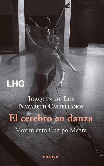 CEREBRO EN DANZA, EL | 9788418657887 | CASTELLANOS, NAZARETH / DE LUZ, JOAQUÍN | Llibreria Aqualata | Comprar llibres en català i castellà online | Comprar llibres Igualada