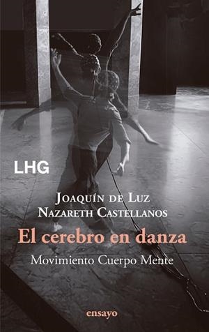 CEREBRO EN DANZA, EL | 9788418657887 | CASTELLANOS, NAZARETH / DE LUZ, JOAQUÍN | Llibreria Aqualata | Comprar llibres en català i castellà online | Comprar llibres Igualada