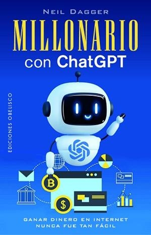 MILLONARIO CON CHATGPT | 9788411722179 | DAGGER, NEIL | Llibreria Aqualata | Comprar llibres en català i castellà online | Comprar llibres Igualada