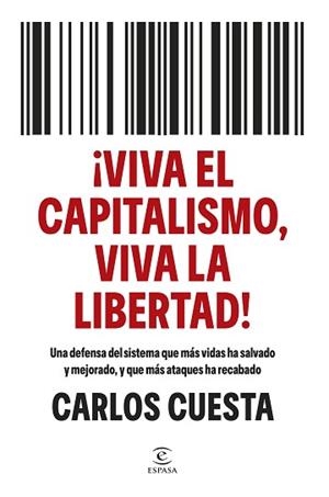 VIVA EL CAPITALISMO, VIVA LA LIBERTAD! | 9788467080902 | CUESTA, CARLOS | Llibreria Aqualata | Comprar libros en catalán y castellano online | Comprar libros Igualada