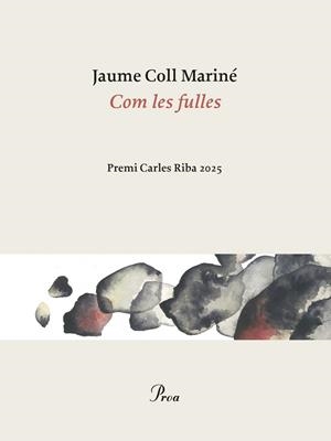 COM LES FULLES | 9788410488861 | COLL MARINÉ, JAUME | Llibreria Aqualata | Comprar llibres en català i castellà online | Comprar llibres Igualada