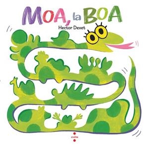 MOA, LA BOA | 9788466160124 | DEXET, HÉCTOR | Llibreria Aqualata | Comprar llibres en català i castellà online | Comprar llibres Igualada