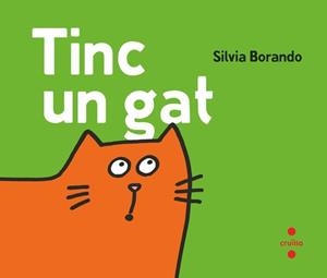 TINC UN GAT | 9788466160148 | BORANDO, SILVIA | Llibreria Aqualata | Comprar llibres en català i castellà online | Comprar llibres Igualada