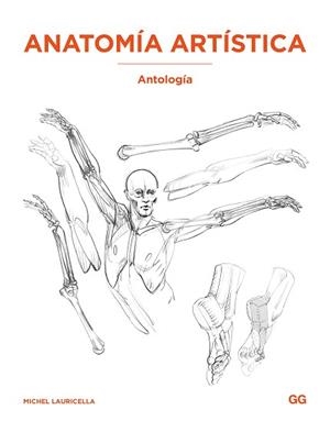 ANATOMÍA ARTÍSTICA: ANTOLOGÍA | 9788425236440 | LAURICELLA, MICHEL | Llibreria Aqualata | Comprar llibres en català i castellà online | Comprar llibres Igualada