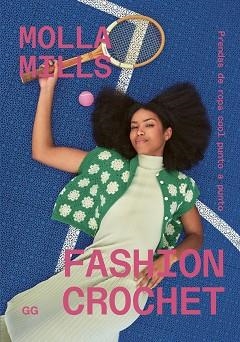 FASHION CROCHET | 9788425236501 | MILLS, MOLLA | Llibreria Aqualata | Comprar llibres en català i castellà online | Comprar llibres Igualada