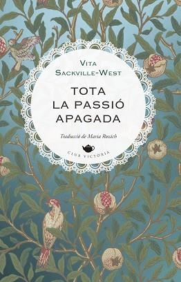 TOTA LA PASSIÓ APAGADA | 9791387961190 | SACKVILLE-WEST, VITA | Llibreria Aqualata | Comprar llibres en català i castellà online | Comprar llibres Igualada