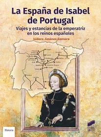 ESPAÑA DE ISABEL DE PORTUGAL, LA | 9788413574608 | JIMÉNEZ ZAMORA, ISIDORO | Llibreria Aqualata | Comprar llibres en català i castellà online | Comprar llibres Igualada