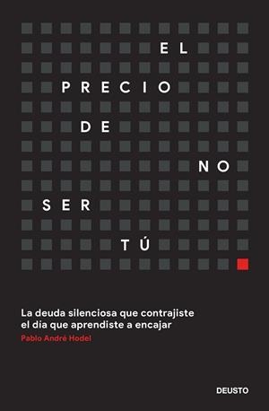 PRECIO DE NO SER TÚ, EL | 9788423439676 | HODEL, PABLO ANDRÉ | Llibreria Aqualata | Comprar libros en catalán y castellano online | Comprar libros Igualada