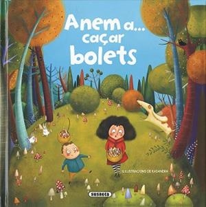 ANEM A... CAÇAR BOLETS | 9788467765533 | CASSANY, MIA | Llibreria Aqualata | Comprar llibres en català i castellà online | Comprar llibres Igualada