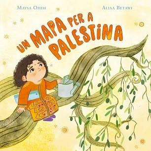 UN MAPA PER A PALESTINA | 9791388132308 | ODEH, MAYSA / BETAWI, ALIAA | Llibreria Aqualata | Comprar libros en catalán y castellano online | Comprar libros Igualada