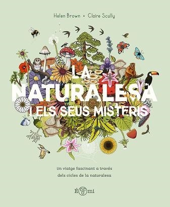 NATURALESA I ELS SEUS MISTERIS, LA | 9788419262875 | BROWN, HELLEN | Llibreria Aqualata | Comprar llibres en català i castellà online | Comprar llibres Igualada