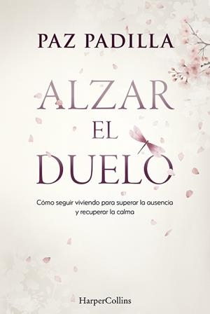 ALZAR EL DUELO | 9788410645813 | PADILLA, PAZ | Llibreria Aqualata | Comprar libros en catalán y castellano online | Comprar libros Igualada