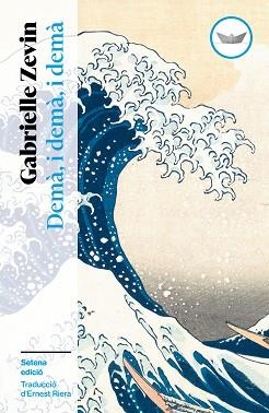 DEMÀ, I DEMÀ, I DEMÀ | 9791387726485 | ZEVIN, GABRIELLE | Llibreria Aqualata | Comprar llibres en català i castellà online | Comprar llibres Igualada