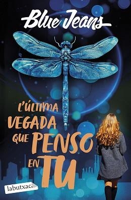 ÚLTIMA VEGADA QUE PENSO EN TU, L' | 9791387802509 | BLUE JEANS | Llibreria Aqualata | Comprar llibres en català i castellà online | Comprar llibres Igualada