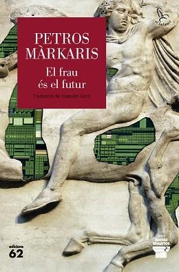 FRAU ÉS EL FUTUR, EL | 9788429783452 | MÀRKARIS, PETROS | Llibreria Aqualata | Comprar llibres en català i castellà online | Comprar llibres Igualada